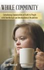 Whole Community: Introducing Communities of Faith to People with Intellectual and Developmental Disabilities By David Morstad Cover Image