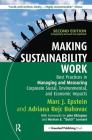 Making Sustainability Work: Best Practices in Managing and Measuring Corporate Social, Environmental and Economic Impacts By Marc J. Epstein, Adriana Rejc Buhovac, John Elkington (Foreword by) Cover Image