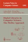 Digital Libraries in Computer Science: The Medoc Approach (Lecture Notes in Computer Science #1392) Cover Image