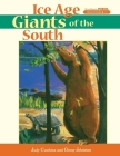 Ice Age Giants of the South (Southern Fossil Discoveries) Cover Image