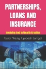 Partnerships, Loans and Insurance: Involving God in Wealth Creation Cover Image
