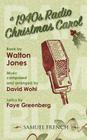 A 1940s Radio Christmas Carol By Walt Jones, Faye Greenberg, David Wohl (Composer) Cover Image