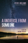 A Universe From Someone By Peter S. Williams, J. P. Moreland (Foreword by) Cover Image