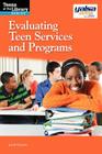 Evaluating Teen Services and Programs (Teens at the Library) By Sarah Flowers Cover Image