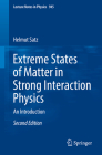 Extreme States of Matter in Strong Interaction Physics: An Introduction (Lecture Notes in Physics #945) Cover Image