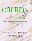#professional Churchgirl: Prayer Essentials to Command Your Day: 31 Day Journal By Angela Jones, Rochelle Baskin, Alexis Breeden Cover Image