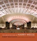 The Architecture of Harry Weese Cover Image