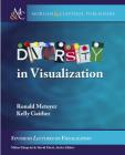 Diversity in Visualization (Synthesis Lectures on Visualization) Cover Image