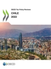 OECD Tax Policy Reviews: Chile 2022 By Oecd Cover Image