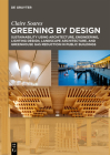 Greening by Design: Sustainability Using Architecture, Engineering, Lighting Design, Landscape Architecture, and Greenhouse Gas Reduction Cover Image