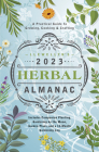 Llewellyn's 2023 Herbal Almanac: A Practical Guide to Growing, Cooking & Crafting Cover Image
