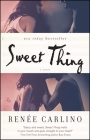 Sweet Thing: A Novel By Renée Carlino Cover Image
