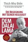 Die Begegnung Mit Seiner Heiligkeit, Dem Dalai Lama By Thích Như Điển, Nguyễn Minh Tiến (Producer) Cover Image