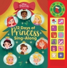 Disney Princess: 12 Days of Princess Sing-Along Sound Book By John John Bajet (Illustrator) Cover Image