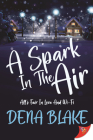 A Spark in the Air By Dena Blake Cover Image