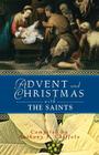 Advent and Christmas with the Saints (Advent and Christmas Wisdom) Cover Image