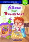 Aliens for Breakfast (A Stepping Stone Book(TM)) By Stephanie Spinner, Jonathan Etra, Steve Björkman (Illustrator) Cover Image