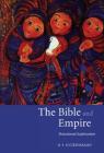The Bible and Empire: Postcolonial Explorations By R. S. Sugirtharajah Cover Image