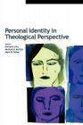 Personal Identity in Theological Perspective By Richard Lints (Editor), Michael Horton (Editor), Mark R. Talbot (Editor) Cover Image