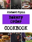Bakery Order Forms: Halloween cookies recipes By Richard Flynn Cover Image