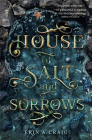 House of Salt and Sorrows (SISTERS OF THE SALT) By Erin A. Craig Cover Image