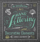 An Introduction to Hand Lettering with Decorative Elements By Annika Sauerborn Cover Image