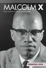Malcolm X: Rights Activist and Nation of Islam Leader: Rights Activist and Nation of Islam Leader (Essential Lives Set 8) By Tom Robinson Cover Image
