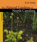 Natural Gardens of North Carolina (Chapel Hill Books) Cover Image