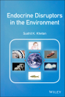 Endocrine Disruptors in the Environment By Sushil K. Khetan Cover Image