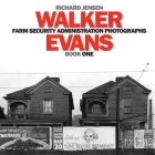Walker Evans Farm Security Administration Photographs: Book One By Walker Evans (Photographer), Richard a. Jensen Cover Image