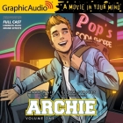 Archie: Volume 1 [Dramatized Adaptation]: Archie Comics By Mark Waid, Fiona Staples, Steven Carpenter (Read by) Cover Image