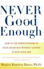 Never Good Enough: How to use Perfectionism to Your Advantage Without Letting it Ruin Your Life Cover Image
