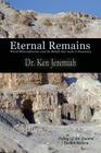 Eternal Remains: World Mummification and the Beliefs That Make It Necessary Cover Image