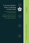 A Korean Scholar's Rude Awakening in Qing China: Pak Chega's Discourse on Northern Learning (Korean Classics Library: Historical Materials #6) By Byonghyon Choi (Translator), Seung B. Kye (Translator), Timothy V. Atkinson (Translator) Cover Image