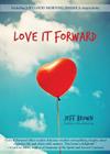 Love It Forward By Jeff Brown Cover Image