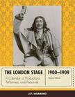 The London Stage 1900-1909: A Calendar of Productions, Performers, and Personnel Cover Image