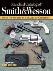 Standard Catalog of Smith & Wesson By Jim Supica, Richard Nahas Cover Image