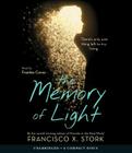 The Memory of Light By Francisco X. Stork Cover Image