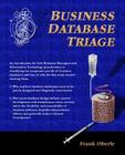 Business Database Triage By Frank Oberle Cover Image