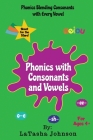 Phonics With Consonants and Vowels By Latasha Johnson Cover Image