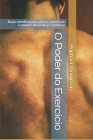 O Poder do Exercício: Bases científicas para atletas, esportistas e amantes das práticas esportivas By Raphael Ferreira Thompson Cover Image