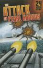 The Attack on Pearl Harbor: 12/07/1941 12:00:00 Am (24-Hour History) By Nel Yomtov, Maurizio Campidelli (Illustrator) Cover Image