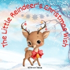 The Little Reindeer's Christmas Wish By Brooke Tatum Cover Image