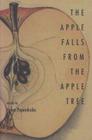 The Apple Falls from the Apple Tree: Stories By Helen Papanikolas Cover Image
