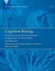 Cognitive Biology: Evolutionary and Developmental Perspectives on Mind, Brain, and Behavior (Vienna Series in Theoretical Biology) By Luca Tommasi (Editor), Mary A. Peterson (Editor), Lynn Nadel (Editor) Cover Image