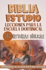 Lecciones Para Escuela Dominical: 182 Historias Bíblicas Cover Image