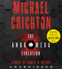 The Andromeda Evolution Low Price CD By Michael Crichton, Daniel H. Wilson, Julia Whelan (Read by) Cover Image