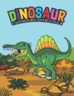 Dinosaur Coloring Books For Kids Ages 4-8: Fantastic Dinosaur Coloring Kids Book with 50 Diplodocus, Tyrannosaurus, Apatosaurus, Mosasaur, Protocerato Cover Image