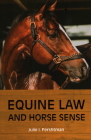 Equine Law and Horse Sense By Julie I. Fershtman Cover Image