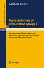 Representations of Permutation Groups I: Representations of Wreath Products and Applications to the Representation Theory of Symmetric and Alternating (Lecture Notes in Mathematics #240) Cover Image